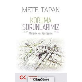 Koruma Sorunlarımız - Mete Tapan