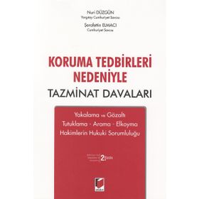 Koruma Tedbirleri Nedeniyle Tazminat Davaları ve Anayasa Mahkemesine Bireysel Başvuru - Veysel Candan Canoğlu