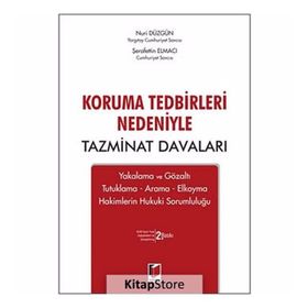 Koruma Tedbirleri Nedeniyle Tazminat Davaları ve Anayasa Mahkemesine Bireysel Başvuru - Veysel Candan Canoğlu