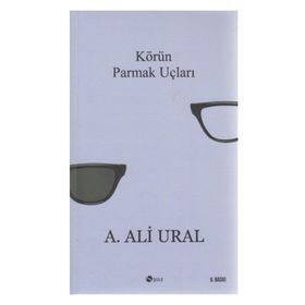 KÖRÜN PARMAK UÇLARI - A. ALI URAL