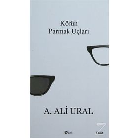 KÖRÜN PARMAK UÇLARI - A. ALI URAL