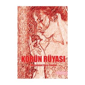 Körün Rüyası - Muhammet Bora Candan