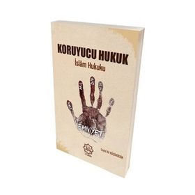Koruyucu Hukuk İslam Hukuku - Seyid Ali Küçüködük