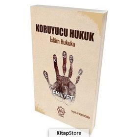 Koruyucu Hukuk İslam Hukuku - Seyid Ali Küçüködük