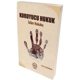 Koruyucu Hukuk İslam Hukuku - Seyid Ali Küçüködük