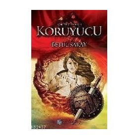 KORUYUCU (KORUYUCU SERISI-1) - BETÜL SARAY