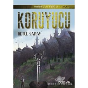 KORUYUCU (KORUYUCU SERISI-1) - BETÜL SARAY