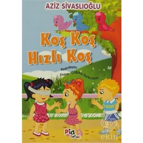 KOŞ KOŞ HIZLI KOŞ - AZIZ SIVASLIOĞLU