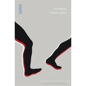 Koş Melos! - Osamu Dazai