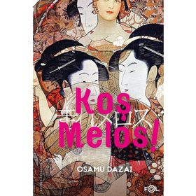 Koş Melos! - Osamu Dazai