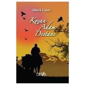 Koşan Adam Destanı - Şükrü Çakır