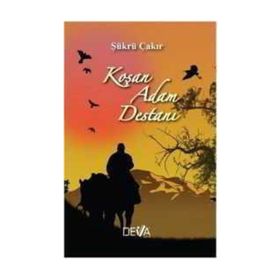 Koşan Adam Destanı - Şükrü Çakır