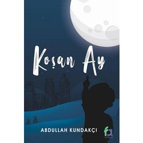 Koşan Ay - Abdullah Kundakçı