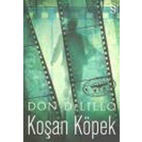 KOŞAN KÖPEK - DON DELILLO