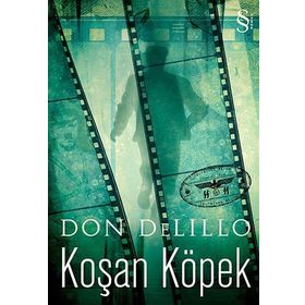 KOŞAN KÖPEK - DON DELILLO