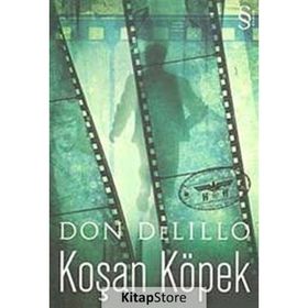 KOŞAN KÖPEK - DON DELILLO