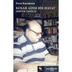 KOŞAR ADIM BIR HAYAT SERVER TANILLI - FEVZI KARADENIZ