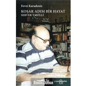 KOŞAR ADIM BIR HAYAT SERVER TANILLI - FEVZI KARADENIZ