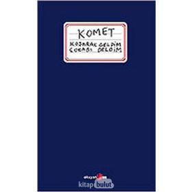 KOŞARAK GELDIM ÇORABI DELDIM - KOMET