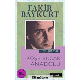 Köşe Bucak Anadolu - Fakir Baykurt