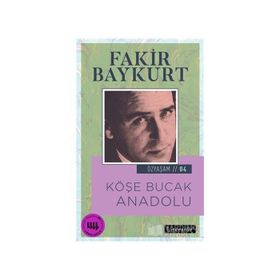 Köşe Bucak Anadolu - Fakir Baykurt