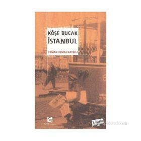 KÖŞE BUCAK İSTANBUL - OSMAN CEMAL KAYGILI