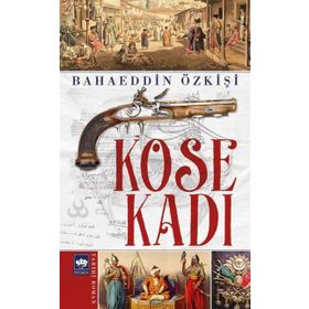 Köse Kadı - Bahaeddin Özkişi
