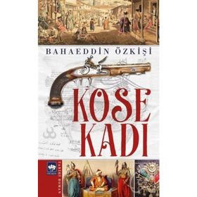 Köse Kadı - Bahaeddin Özkişi