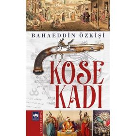 Köse Kadı - Bahaeddin Özkişi
