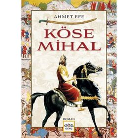 Köse Mihal - Ahmet Efe