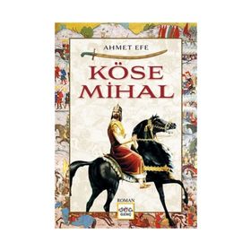 Köse Mihal - Ahmet Efe