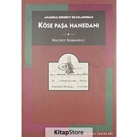 KÖSE PAŞA HANEDANI - NECDET SAKAOĞLU