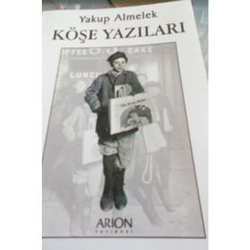 KÖŞE YAZILARI - YAKUP ALMELEK