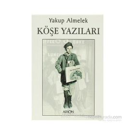 KÖŞE YAZILARI - YAKUP ALMELEK