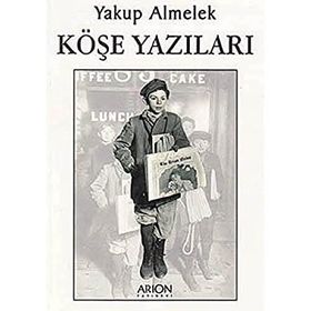 KÖŞE YAZILARI - YAKUP ALMELEK