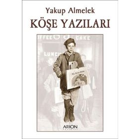 KÖŞE YAZILARI - YAKUP ALMELEK