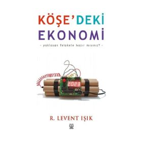 Köşe'deki Ekonomi - Levent Işık