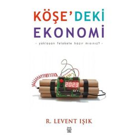 Köşe'deki Ekonomi - Levent Işık