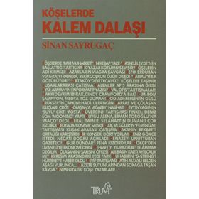 KÖŞELERDE KALEM DALAŞI - SINAN SAYRUGAÇ