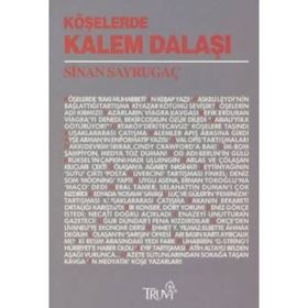 KÖŞELERDE KALEM DALAŞI - SINAN SAYRUGAÇ