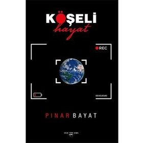 Köşeli Hayat - Pınar Bayat