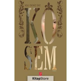 Kösem - Aslı Deniz Eke
