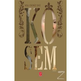 Kösem - Aslı Deniz Eke