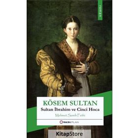 Kösem Sultan - Mehmet Samih Fethi