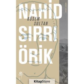 Kösem Sultan Nahid Sırrı Örik