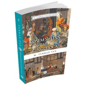 Kösem Sultan ve Cinci Hoca - M Turhan Tan