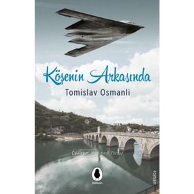 Köşenin Arkasında - Tomislav Osmanli