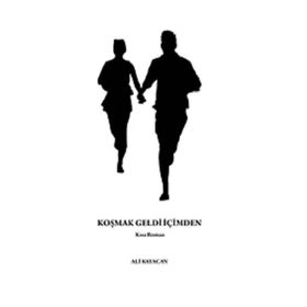 Koşmak Geldi İçimden - Ali Kayacan