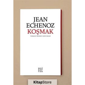 KOŞMAK - JEAN ECHENOZ