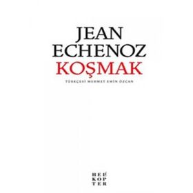 KOŞMAK - JEAN ECHENOZ